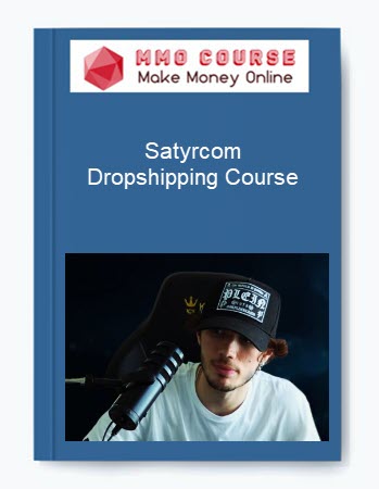Satyrcom – Dropshipping Course