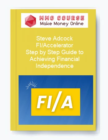Step by Step Guide to Achieving Financial Independence