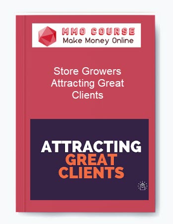 Store Growers – Attracting Great Clients
