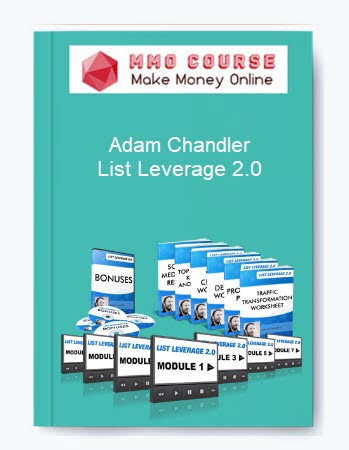 Adam Chandler – List Leverage 2.0