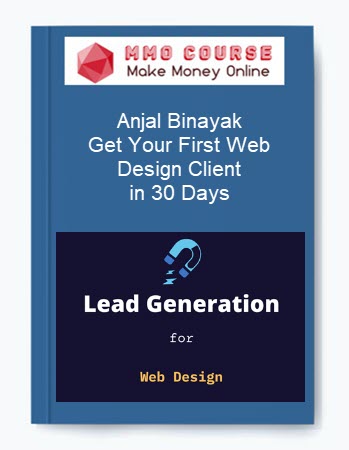 Anjal Binayak – Get Your First Web Design Client in 30 Days