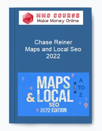 Chase Reiner – Maps and Local Seo 2022