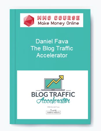 Daniel Fava – The Blog Traffic Accelerator