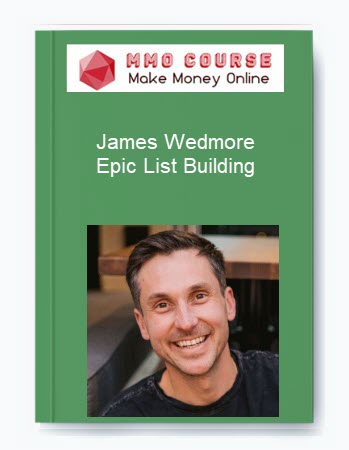 James Wedmore – Epic List Building