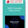 SERP University – Blog Launch