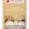 Ty Frankel – God Level First Lines