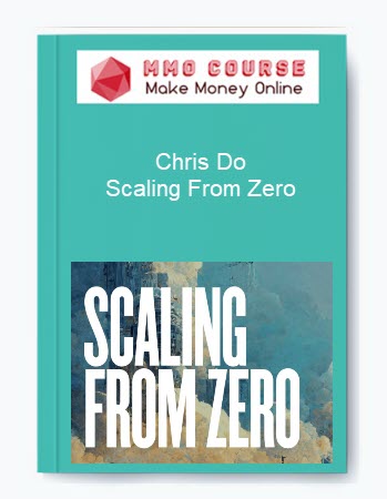 Chris Do – Scaling From Zero