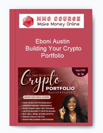 Eboni Austin – Building Your Crypto Portfolio