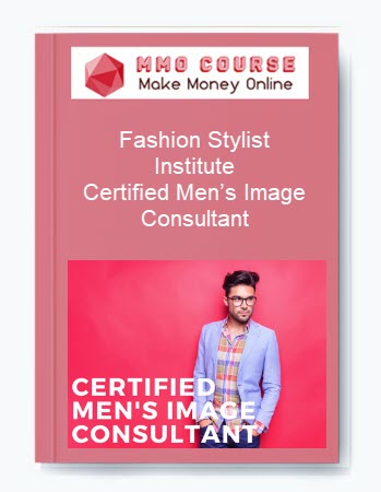 Fashion Stylist Institute – Certified Men’s Image Consultant