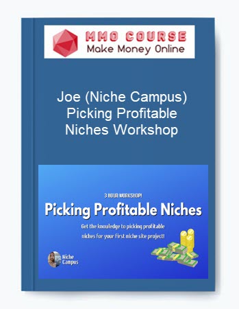Joe (Niche Campus) – Picking Profitable Niches Workshop