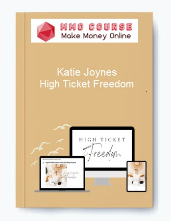 Katie Joynes – High Ticket Freedom