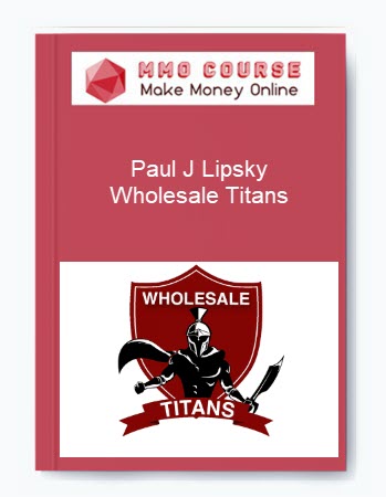 Paul J Lipsky – Wholesale Titans