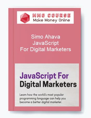 Simo Ahava – JavaScript For Digital Marketers