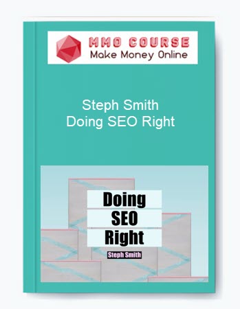 Steph Smith – Doing SEO Right