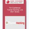 Tim Castleman – Funnel Hacking Live 2021 Notes
