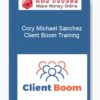 Cory Michael Sanchez – Client Boom Training