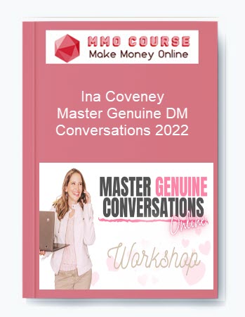 Ina Coveney – Master Genuine DM Conversations 2022
