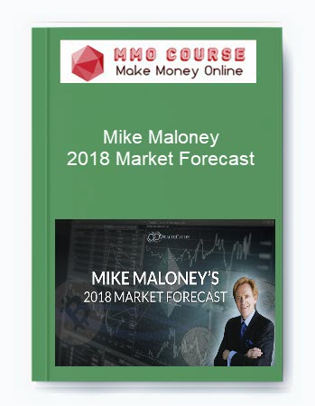 Mike Maloney – 2018 Market Forecast