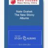Nate Grahek – The New Sticky Albums