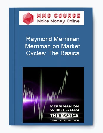 Raymond Merriman – Merriman on Market Cycles: The Basics