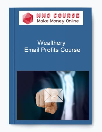 Wealthery – Email Profits Course