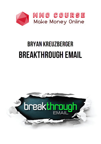 Bryan Kreuzberger – Breakthrough Email