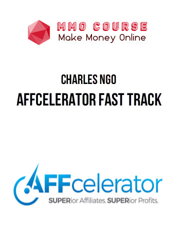 Charles Ngo – Affcelerator Fast Track
