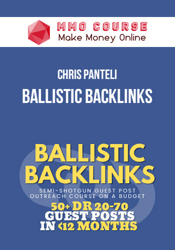 Chris Panteli – Ballistic Backlinks