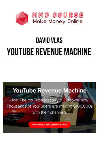 David Vlas – Youtube Revenue Machine