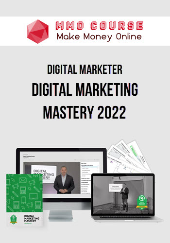 Digital Marketer – Digital Marketing Mastery 2022