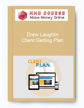 Drew Laughlin – Client Getting Plan