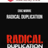 Eric Worre – Radical Duplication