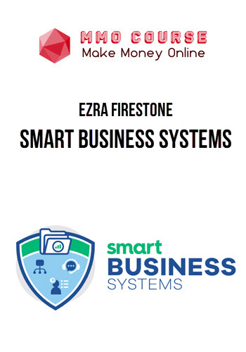 Ezra Firestone – Smart Business Systems