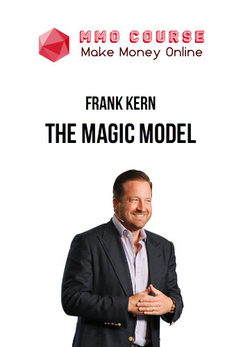 Frank Kern – The Magic Model