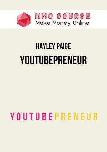 Hayley Paige – YouTubepreneur