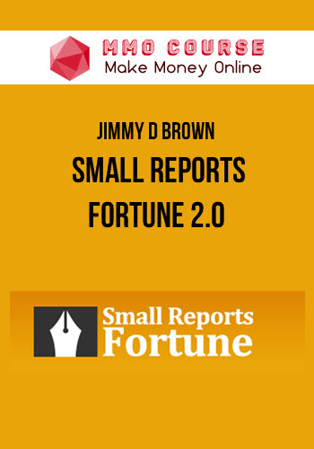 Jimmy D Brown – Small Reports Fortune 2.0