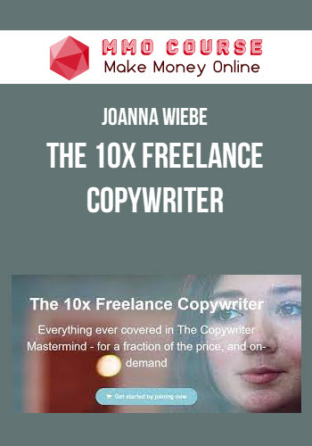 Joanna Wiebe – The 10x Freelance Copywriter
