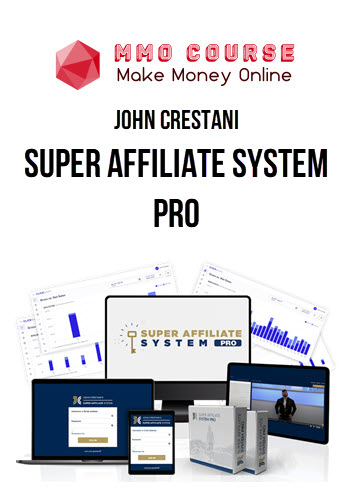 John Crestani – Super Affiliate System PRO