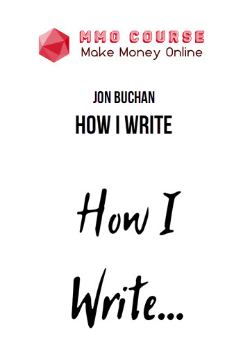 Jon Buchan – How I Write
