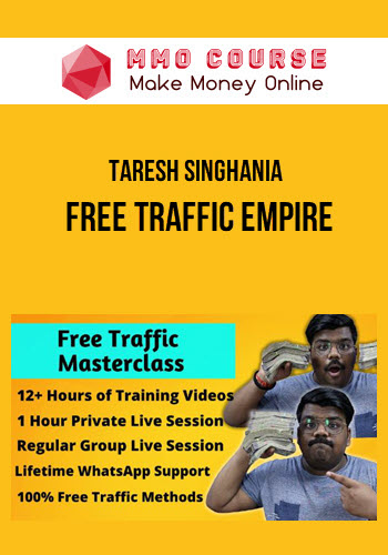 Taresh Singhania – Free Traffic Empire