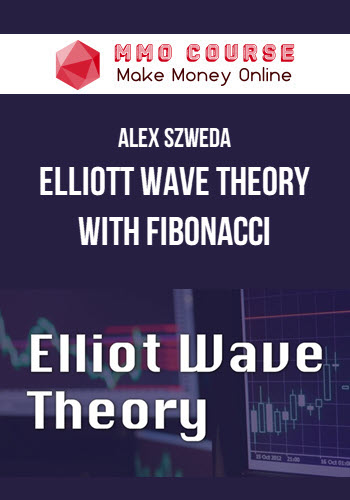 Alex Szweda – Elliott Wave Theory With Fibonacci