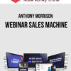 Anthony Morrison – Webinar Sales Machine