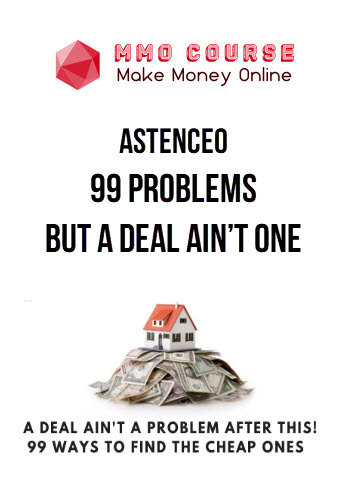 AstenCeo – 99 Problems But A Deal Ain't One
