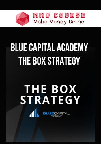 Blue Capital Academy – The Box Strategy