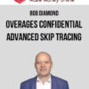 Bob Diamond – Overages Confidential – Advanced Skip Tracing