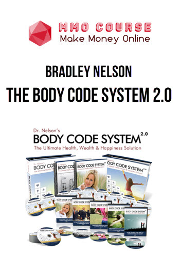 Bradley Nelson – The Body Code System 2.0