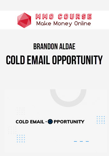 Brandon Aldae – Cold Email Opportunity