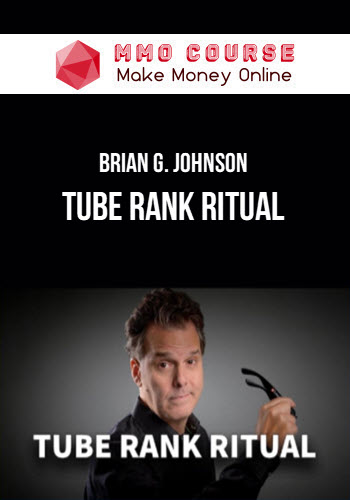 Brian G. Johnson – Tube Rank Ritual