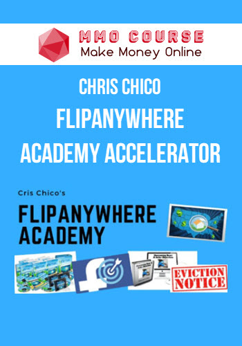 Chris Chico – Flipanywhere Academy Accelerator