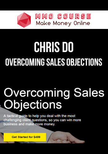 Chris Do – Overcoming Sales Objections